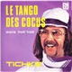 Tichke - Le Tango Des Cocus / Marie Frott' Frott